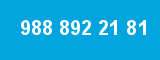 988 892 21 81 988 892 21 81